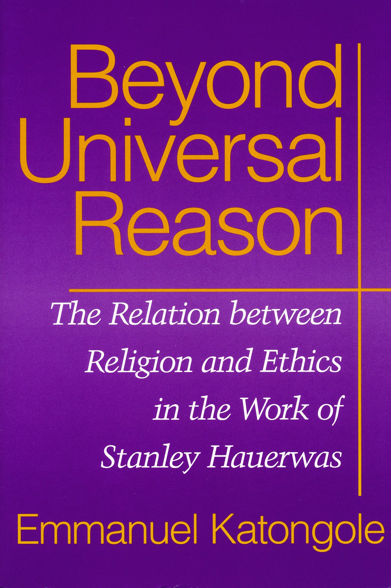 Cover image for Beyond Universal Reason ISBN 9780268021597